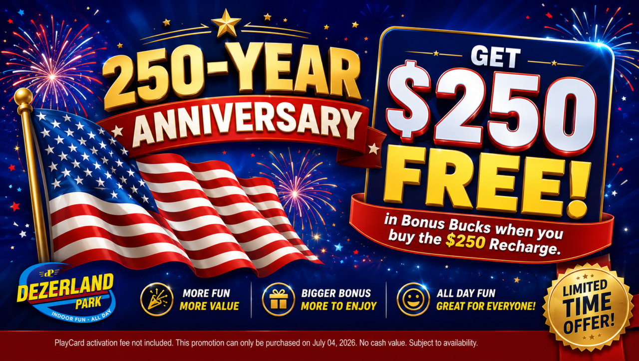 Buy $250 and get $250. promo independence day.